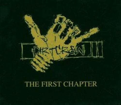 Dirt Crew - First Chapter - Music CD