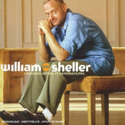 Sheller,william - Chansons Nobles Et Sentimentales - Music CD