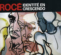 Roce - Identite En Crescendo - Music CD