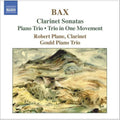 Bax / Plane / Gould Piano Trio - Clarinet Sonatas - Music CD