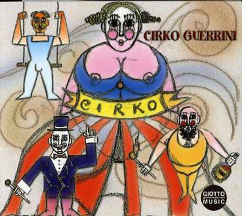 Cirko Guerrini - Cirko - Music CD