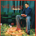 Young,will - Keep On - Music CD
