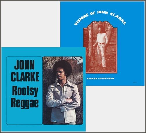Clarke,john - Rootsy Reggae: Visions Of - Music CD