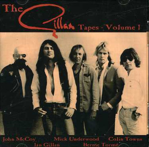 Gillan,ian - Gillan Tapes Vol 1 - Music CD