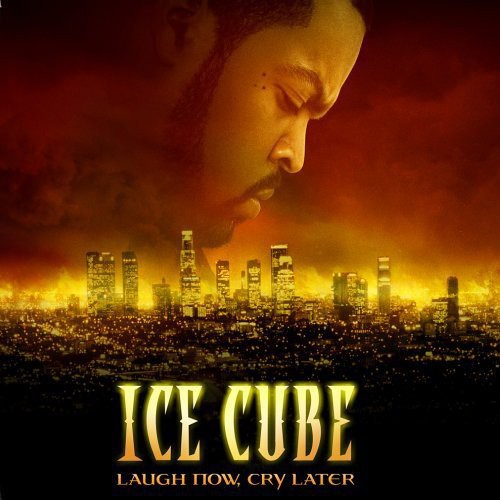 Ice Cube - Laugh Now Cry Later - Music CD