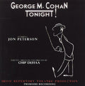 George M Cohan Tonight / O.c.r. - George M Cohan Tonight / O.c.r. - Music CD