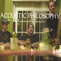 Acoustic Philosophy - Acoustic Philosophy - Music CD