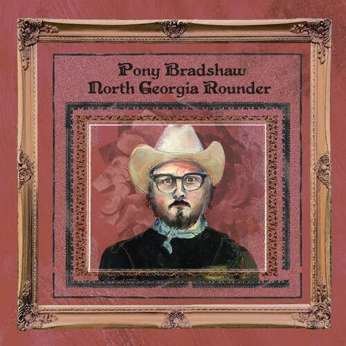 Pony Bradshaw - North Georgia Rounder
