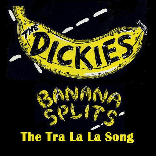 The Dickies - Banana Splits (the Tra La La Song) [Yellow/Black Splatter]