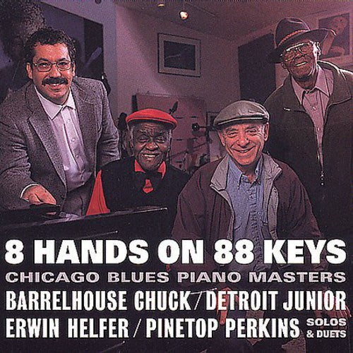 8 Hands On 88 Keys - Chicago Blues Piano Masters - Music CD
