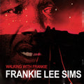 Sims,frankie Lee - Walking With Frankie - Music CD