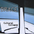 Brace - Cultural Collapse - Music CD