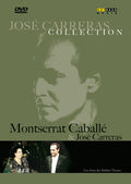Carreras / Caballe - Jose Carreras & Montserrat Caballe - DVD
