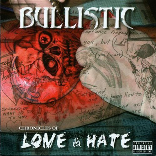 Bullistic - Chronicles Of Love & Hate - Music CD