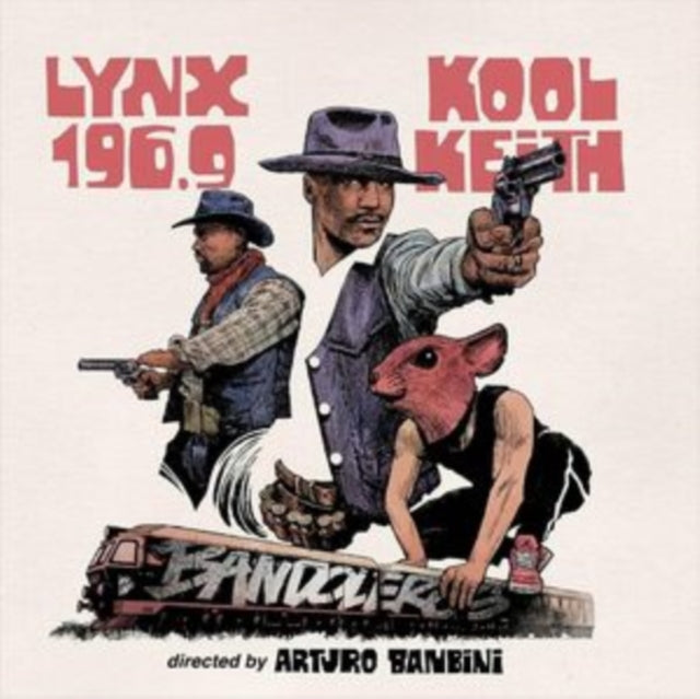 Arturo; Kool Keith & Lynx 196.9 Banbini - Bandoleros (Ep) - LP Vinyl