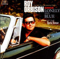 Roy Orbison - Lonely & Blue / At The Rock House - CD