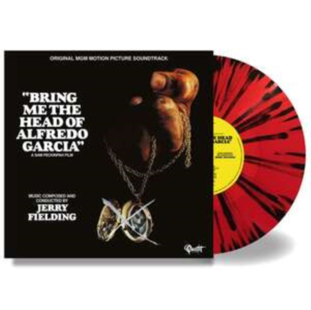 Jerry Fielding - Bring Me The Head Of Alfredo Garcia (Red & Black Splatter LP Vinyl)