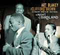 Art & Clifford Brown Blakey - Night At Birdland - CD