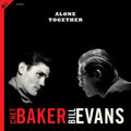 Chet & Bill Evans Baker - Alone Together (LP/CD)