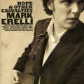 Erelli,mark - Hope & Other Casualties - Music CD