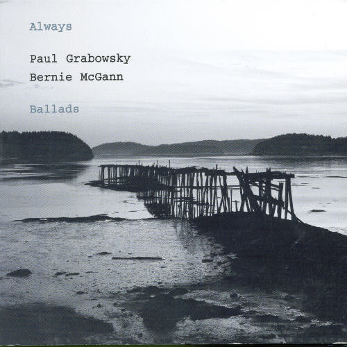 Grabowsky,paul / Mcgann,bernie - Always - Music CD