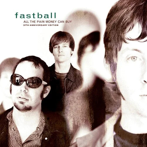 Fastball - All The Pain Money Can Buy