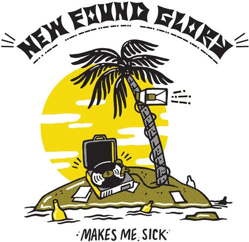 New Found Glory - Makes Me Sick [Yellow]