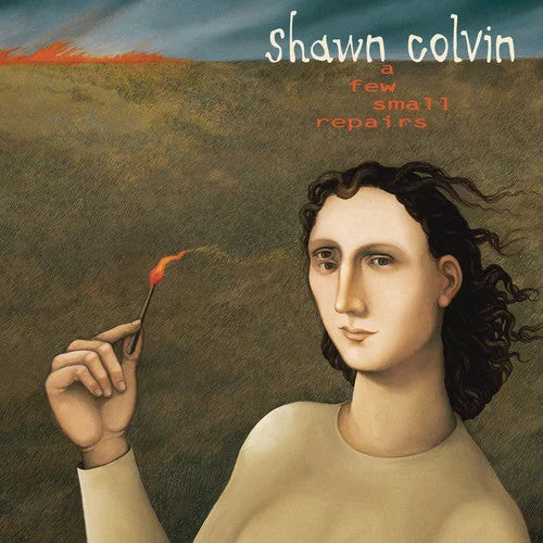 Shawn Colvin - A Few Small Repairs: 20th Anniversary Edition
