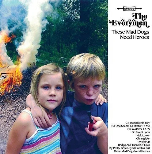 The Everymen - These Mad Dogs Need Heroes