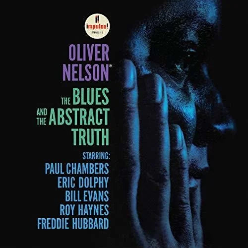 Oliver Nelson - The Blues And The Abstract Truth