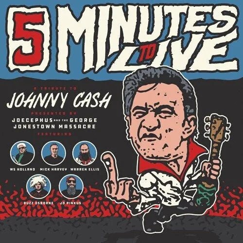 Jocephus & The George Jonestown Massacre - Five Minutes To Live: A Tribute to Johnny Cash