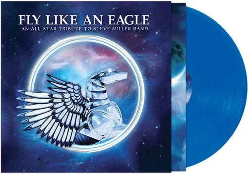 Fee Waybill - Fly Like An Eagle - A Tribute To Steve Miller Band (Various Artists) - Blue