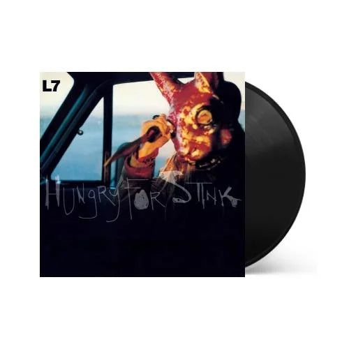 L7 - Hungry For Stink