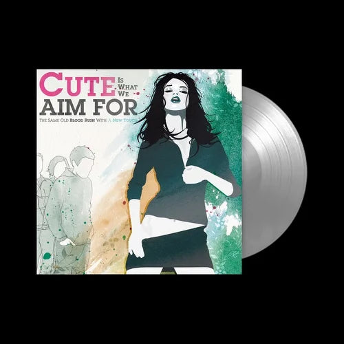 Cute Is What We Aim For - The Same Old Blood Rush With A New Touch (FBR 25th Anniversary Edition ) [Silver]