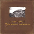 Cornmeal - Tales From Magic Stone Mountain - Music CD