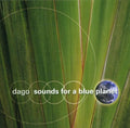 Dago - Sounds For A Blue Planet - Music CD
