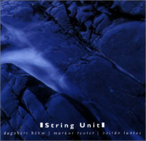 Bohm,dagobert / Reuter,markus / Lantos,zoltan - String Unit - Music CD
