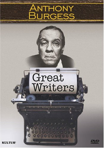 Great Writers Series: Anthony Burgess - Great Writers Series: Anthony Burgess - DVD