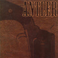 Antler - Nothing That A Bullet Couldn't Cure - Music CD