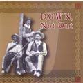 Down Not Out - Down Not Out - Music CD
