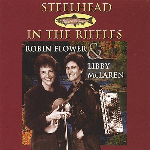 Flower & Mclaren - Steelhead In The Riffles - Music CD