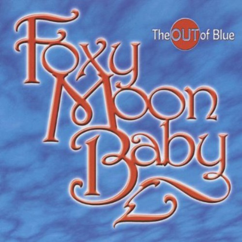 Foxy Moon Baby - Out Of Blue - Music CD