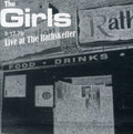 Pre-Order: The Girls - Live at the Rathskeller Music CD