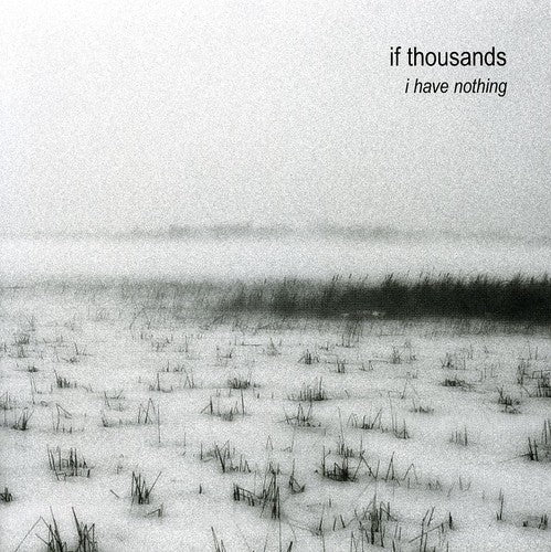 If Thousands - I Have Nothing - Music CD