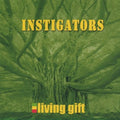 Instigators - Living Gift - Music CD