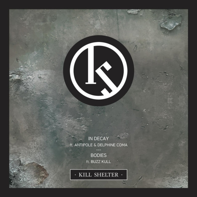 Kill Shelter - In Decay - 7 Inch Vinyl