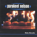 Parakeet Nelson - Risky Biscuits - Music CD