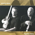 Powers/james - Together Alone - Music CD