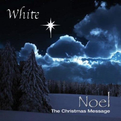 White - Noel The Christmas Message - Music CD