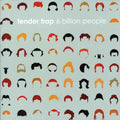 Tender Trap - 6 Billion People - Music CD